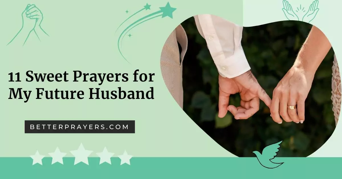 11 sweet prayers for my future husband