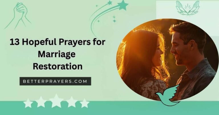 13 Hopeful Prayers for Marriage Restoration