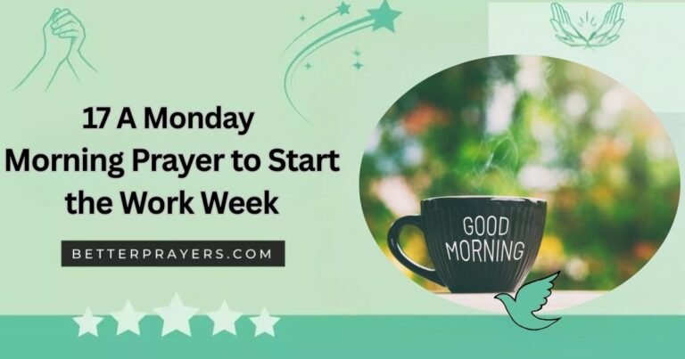 A Monday Morning Prayer to Start the Work Week