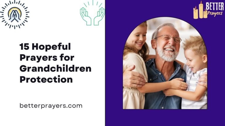 Hopeful Prayers for Grandchildren Protection
