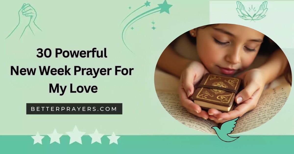 Powerful New Week Prayer For My Love