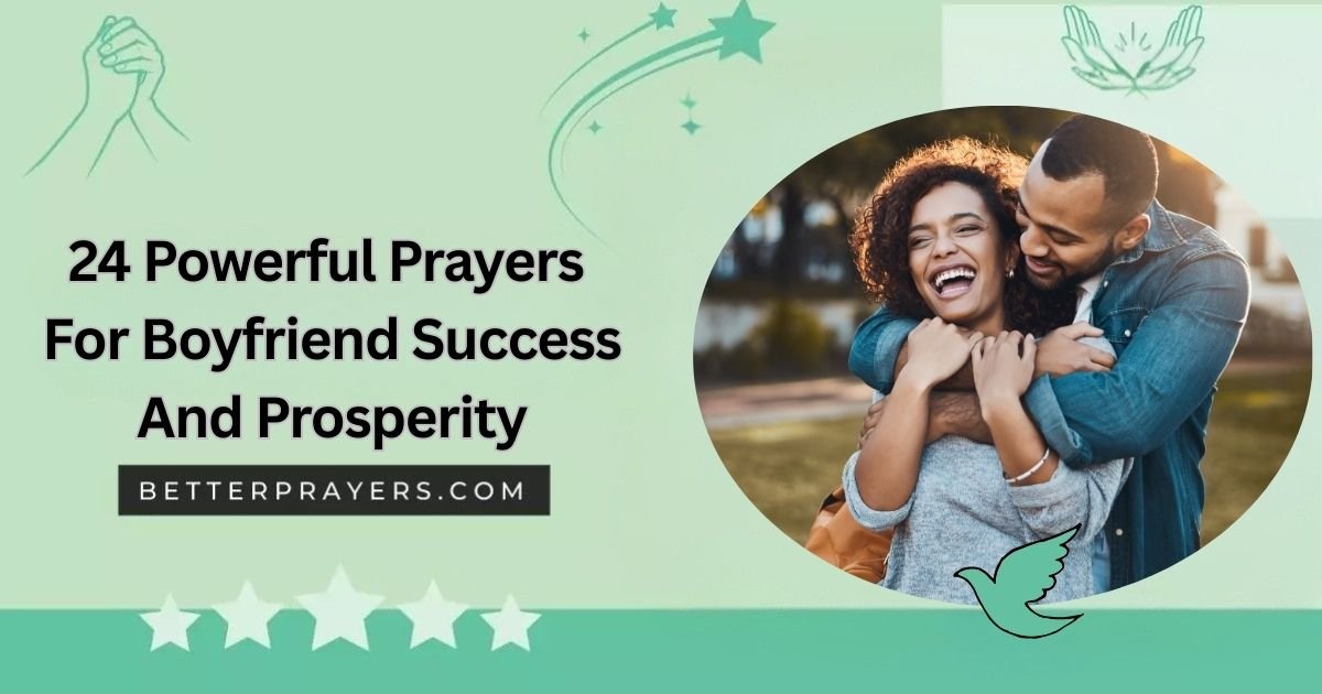 Powerful Prayers For Boyfriend Success And Prosperity