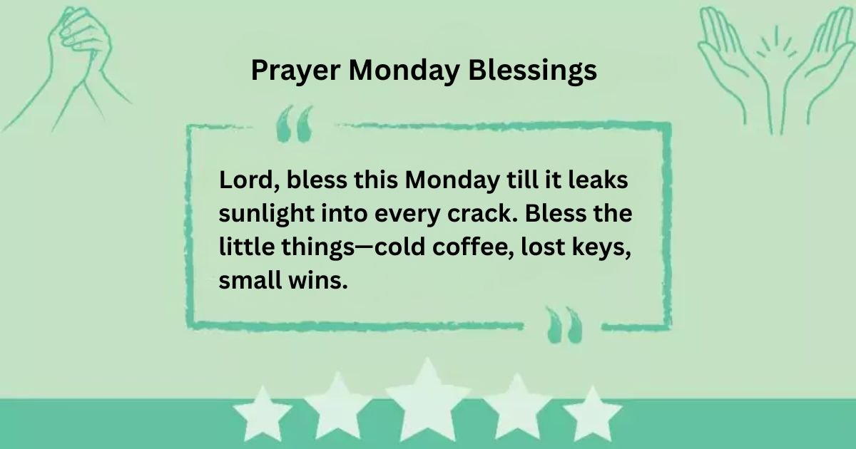 Prayer Monday Blessings