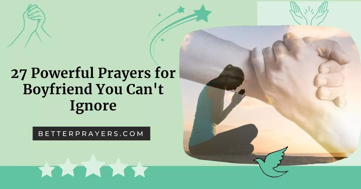 27 Powerful Prayers for Boyfriend You Must Read for Him