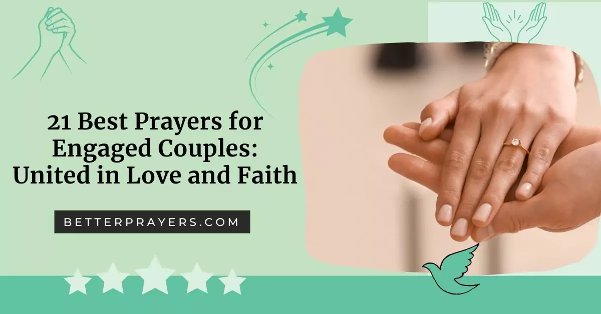 21 Best Prayers for Engaged Couples: United in Love and Faith