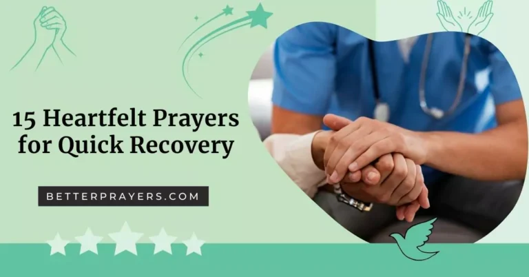 15 Amazing Prayers for Quick Recovery