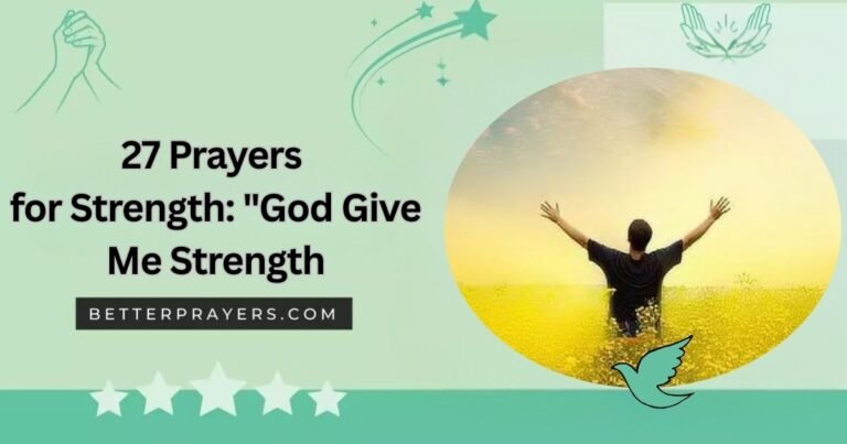 Prayers for Strength: "God, Give Me Strength!